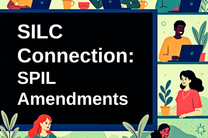 Cartoon graphic of different people sitting at desks on laptops with SILC Connection: SPIL Amendments written in the middle.