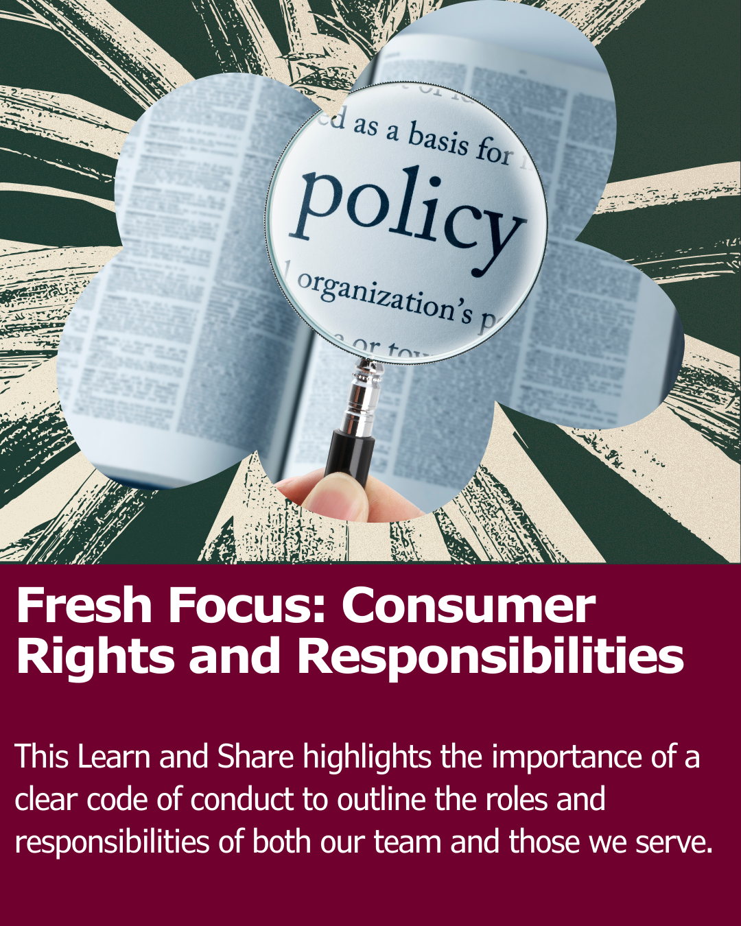 A magnifying glass highlighting the dictionary word "policy" with the title of the Learn and Share, Fresh Focus: Consumer Rights and Responsibilities below.