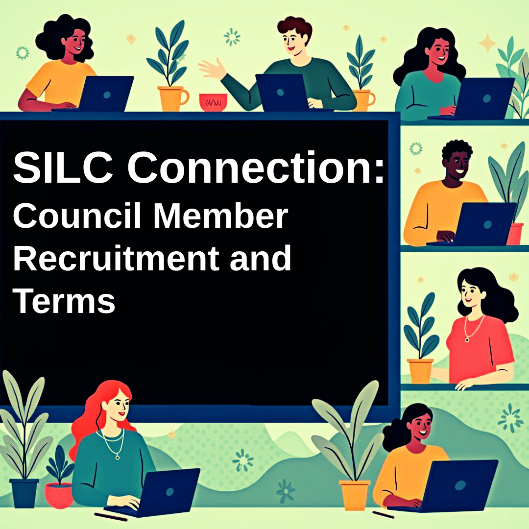 Cartoon graphic of different people sitting at desks on laptops with SILC Connection: Council Member Recruitment and Terms