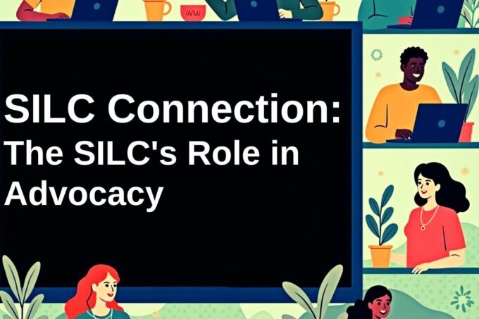 Cartoon graphic of different people sitting at desks on laptops with the title, "SILC Connection: The SILC's Role in Advocacy" in the middle.