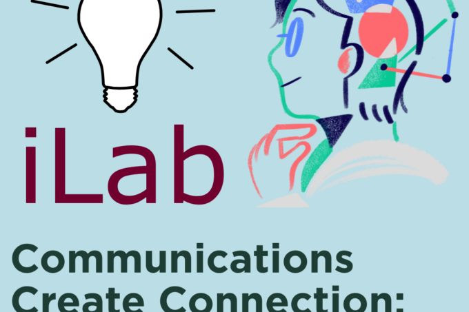 Graphic of a person thinking with a lightbulb icon, labeled “iLab Communications Create Connection: Authentic Storytelling.”