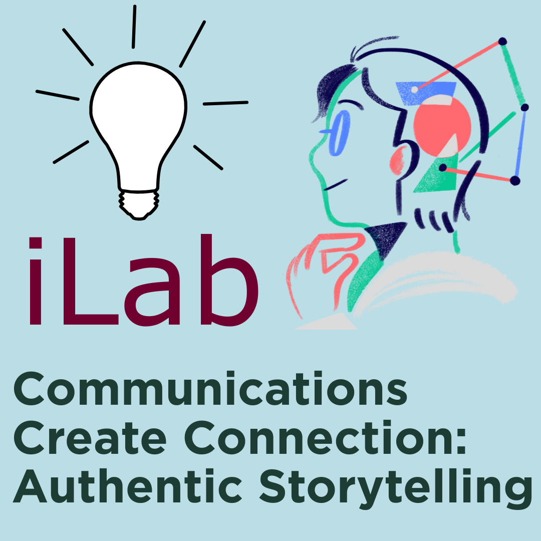 Graphic of a person thinking with a lightbulb icon, labeled “iLab Communications Create Connection: Authentic Storytelling.”