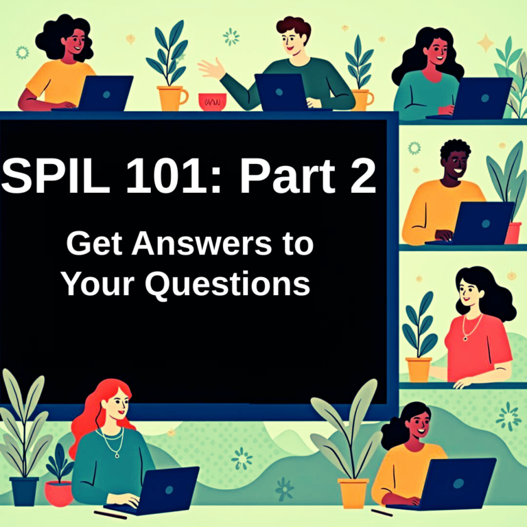 Graphic promoting SPIL 101: Part 2, inviting participants to get answers to their questions, with illustrations of people using laptops.